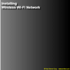Installing Wireless Wi-Fi Network